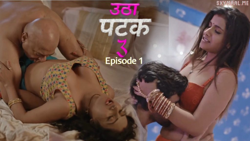 Utha Patak 3 Episode 1