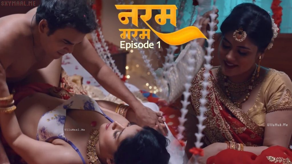 Naram Garam Episode 1