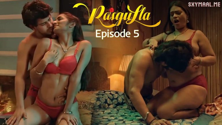 Rasgulla Episode 5