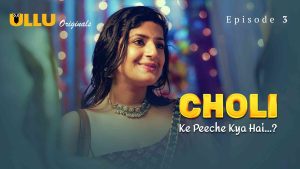 Choli Ke Peeche Kya Hai Episode 3