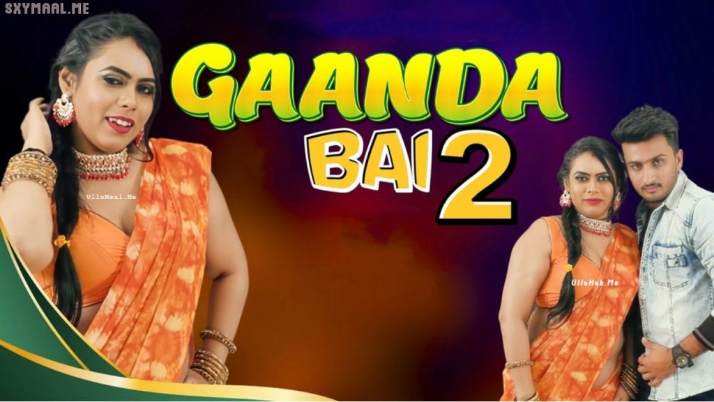 Gaanda Bai 2