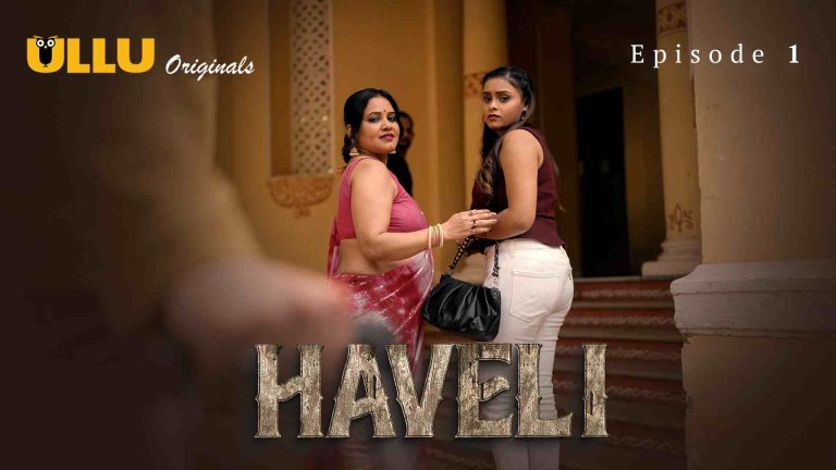 Haveli Episode 1