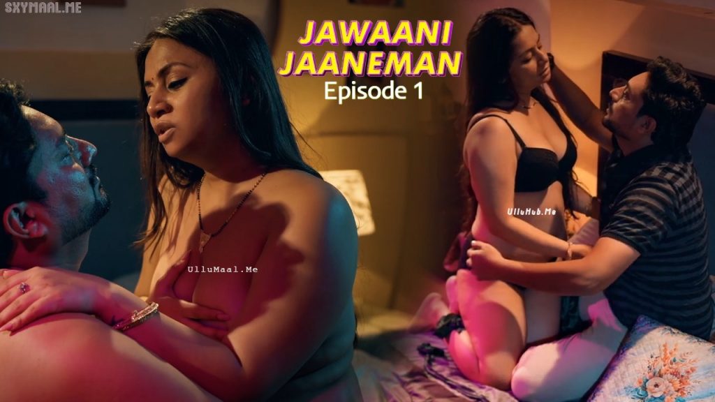Jawaani Jaaneman Episode 1