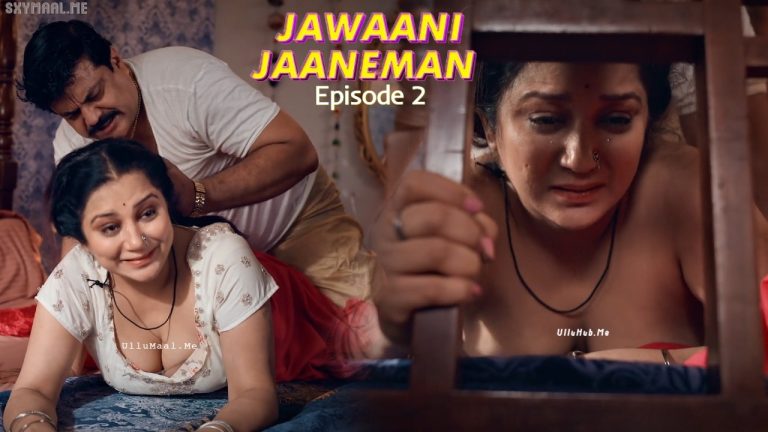 Jawaani Jaaneman Episode 2