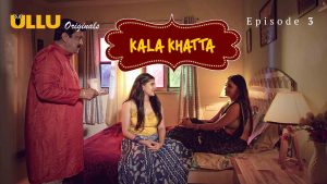 Kala Khatta Episode 3