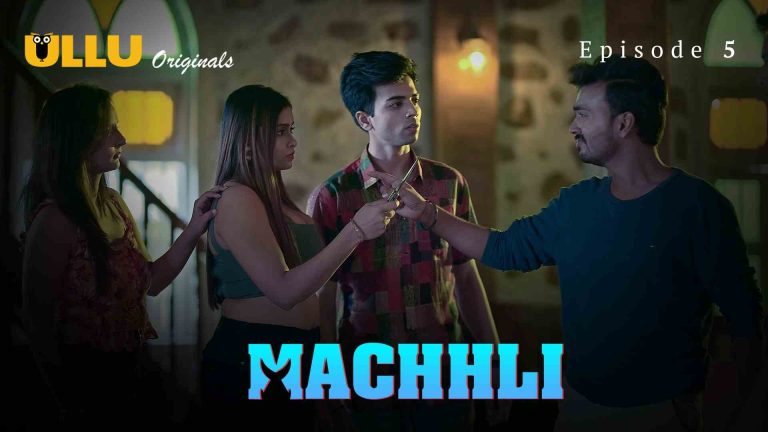 Machhli Episode 5