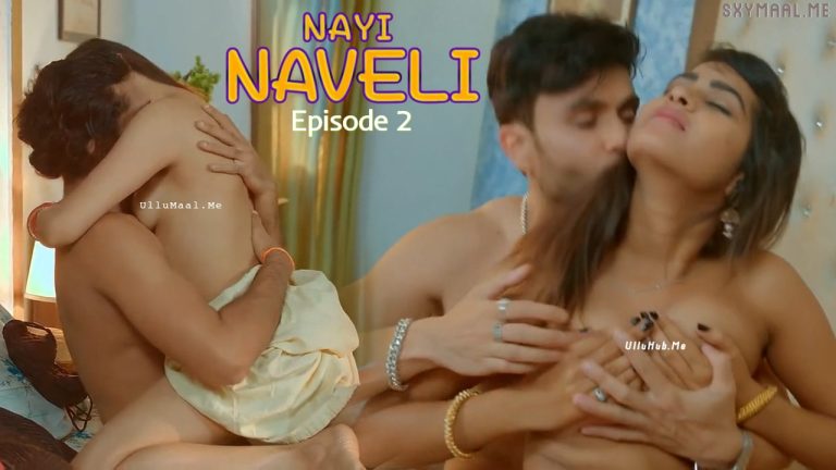 Nayi Naveli Episode 2