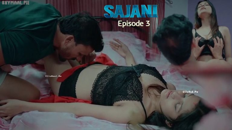 Sajani Episode 3