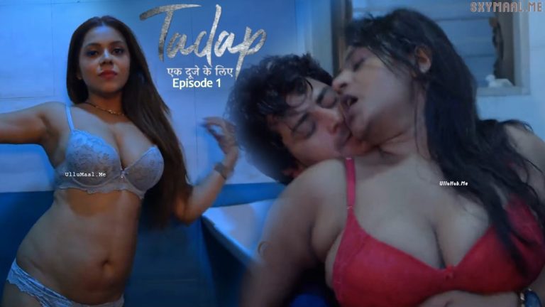 Tadap Ek Duje Ke Liye Episode 1