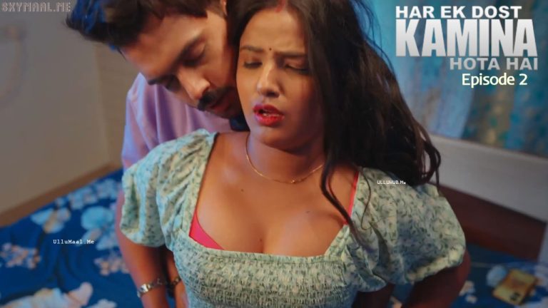 Har Ek Dost Kamina Hota Hai Episode 2