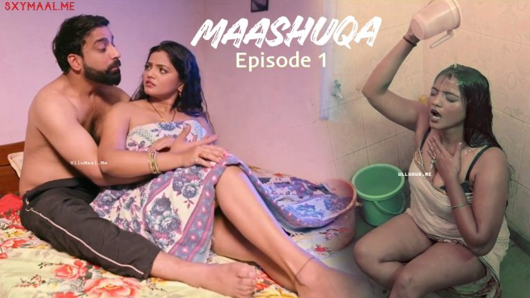 Maashuqa Episode 1