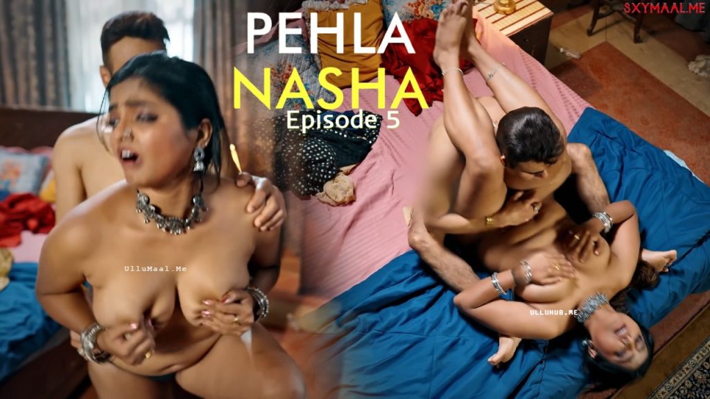 Pehla Nasha Episode 5
