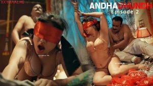 Andhadhundh Episode 2