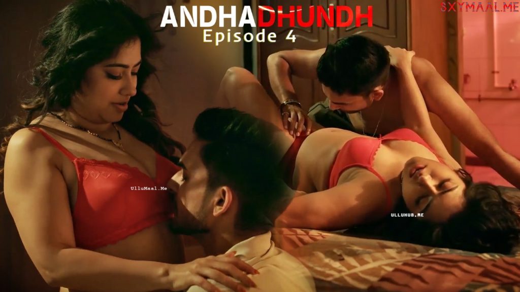 Andhadhundh Episode 4