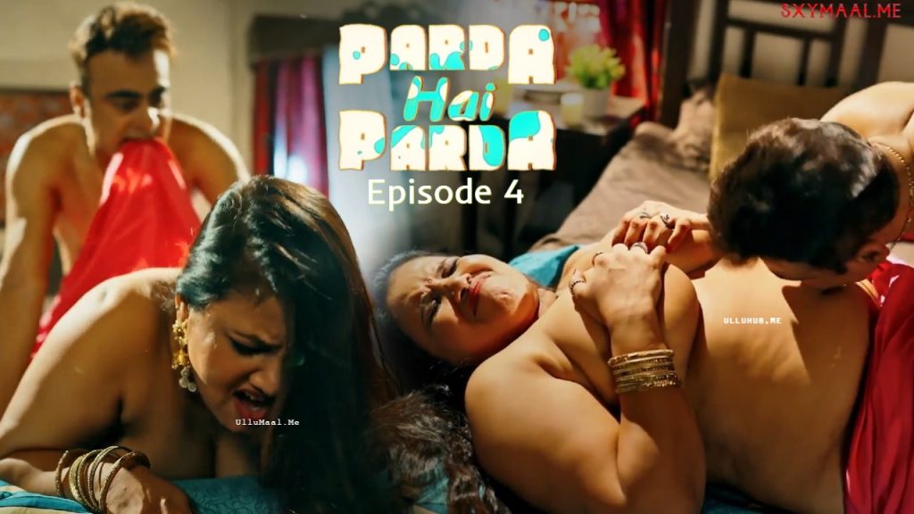 Parda Hai Parda Episode 4