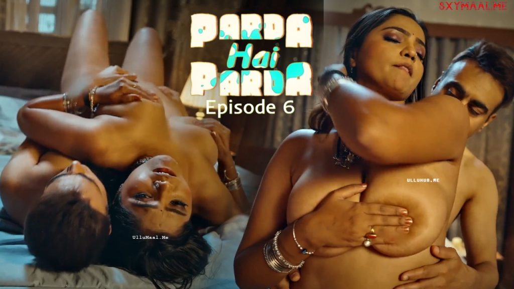 Parda Hai Parda Episode 6