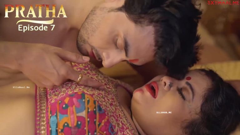 Pratha Episode 7
