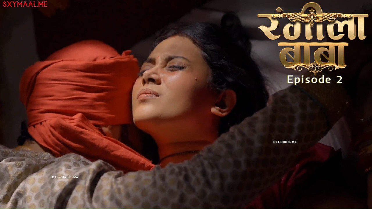 Watch Rangeela Baba Episode 2 » HiWEBxSERIES.IN