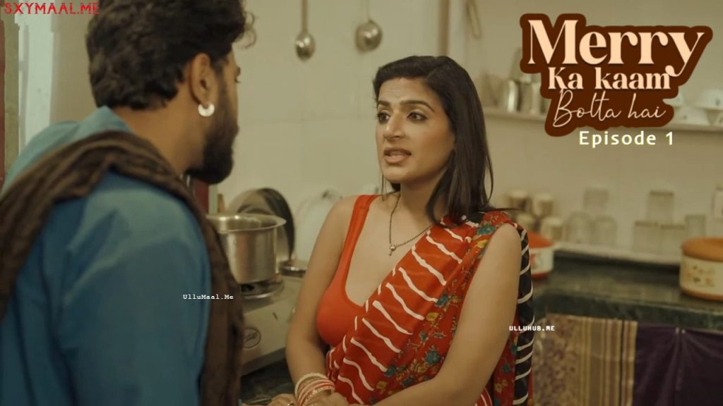 Merry Ka Kaam Bolta Hai Episode 1