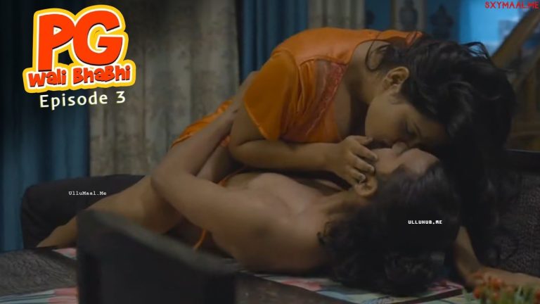 PG Wali Bhabhi Episode 3