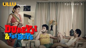 Dubey Ji And The Boys Episode 1