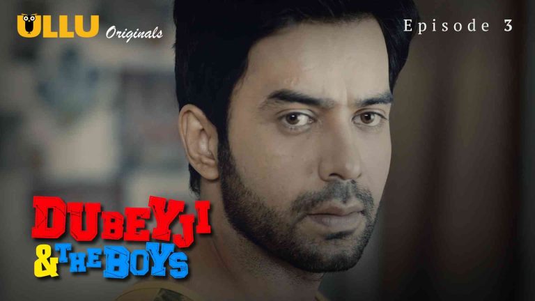 Dubey Ji And The Boys Episode 3