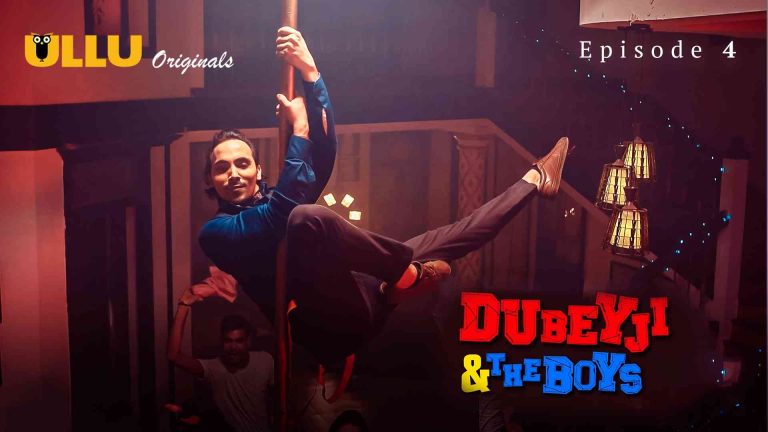 Dubey Ji And The Boys Episode 4