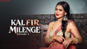 Kal Fir Milenge Episode 2