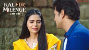 Kal Fir Milenge Episode 4