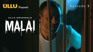 Malai Episode 3