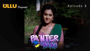 Painter Babu Episode 2