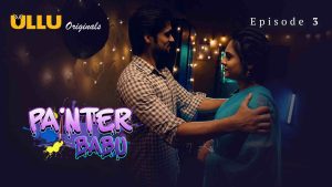 Painter Babu Episode 3