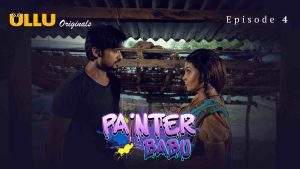 Painter Babu Episode 4