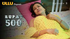 Rupaye 500 Episode 3