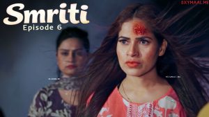 Smriti Episode 6