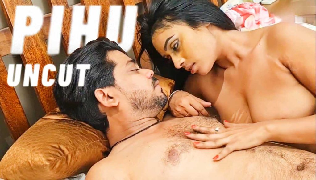 Pihu Uncut